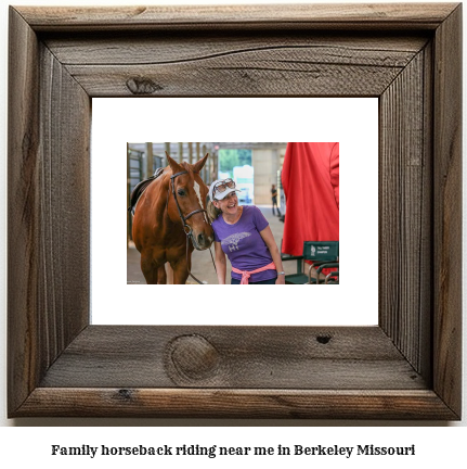 family horseback riding near me in Berkeley, Missouri